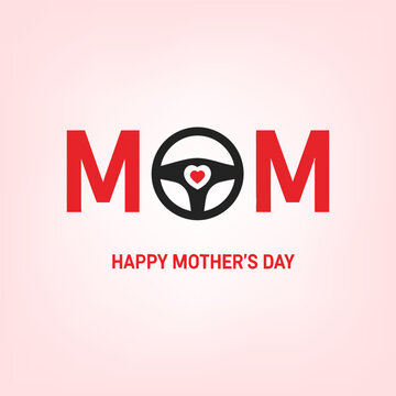 Happy mother's day vector illustration: red mom typography with a black steering wheel, a red heart, and happy mother's day message on a pink background.
