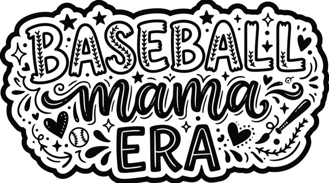 Baseball mom era vector design with hand drawn lettering and decorative doodles