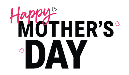 Bold black and pink happy mothers day text with small heart accents on white background © AIGen Studio
