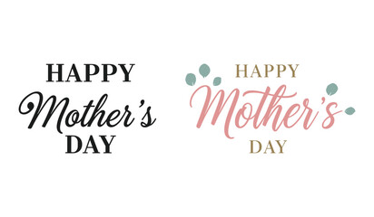 Fototapeta premium Happy mothers day text in black and pink cursive typography with green accents