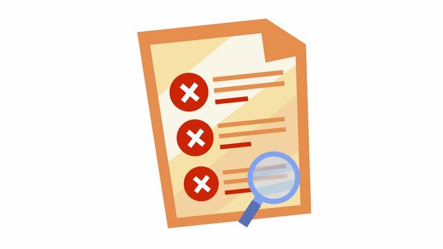 Rejected check mark on document checklist icon with magnifying glass for data audit in a cartoon animation. Failed project management task list symbol for error data validation element concept.