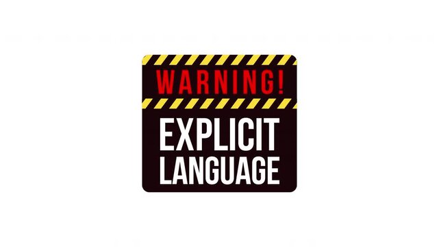 Explicit language warning label sign animation. Offensive profanity. Viewer discretion. Digital media alert. Animated attention element. Motion graphic with text. Inform notification 4K video