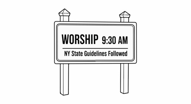 Sign indicates worship at 930 AM and adherence to state guidelines
