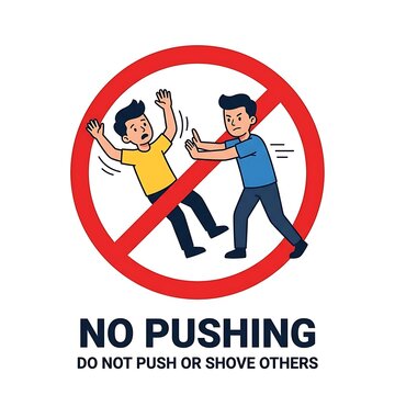 No pushing or shoving others sign.