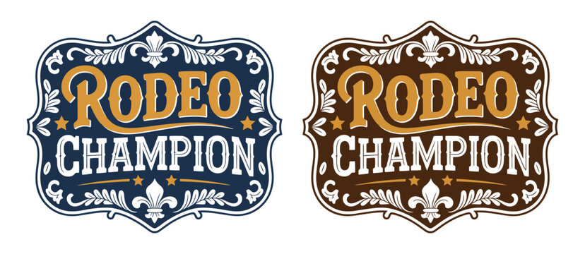 rodeo champion cowboy label style belt buckle bull rider medal typographic emblem ornate vector design, retro western insignia with decorative frame, bold lettering, detailed engraving look