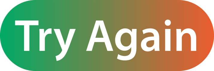 Obraz premium try again motivational button badge isolated on transparent background