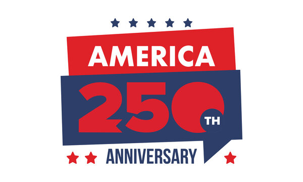 United States of America 250th Anniversary. 250 years. USA Independence Day 2026. 4th of July. Graphic with National Flag and Patriotic Stars. Vector