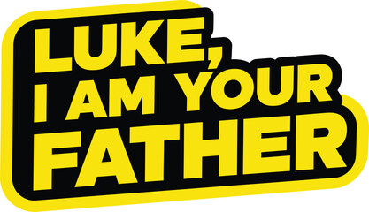 Like I Am Your Father Funny Dad Quote T-shirt Design © MdElias
