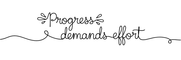 Obraz premium Hand lettered phrase demands effort on white background, none editable stroke