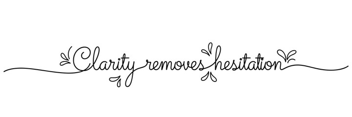 Obraz premium Hand lettering clarity removing hesitation on white background, none editable stroke