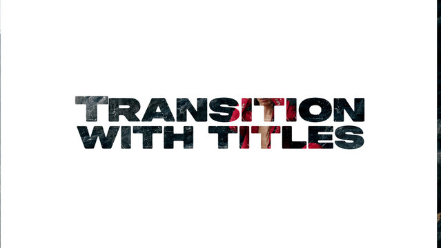 Transition with Titles