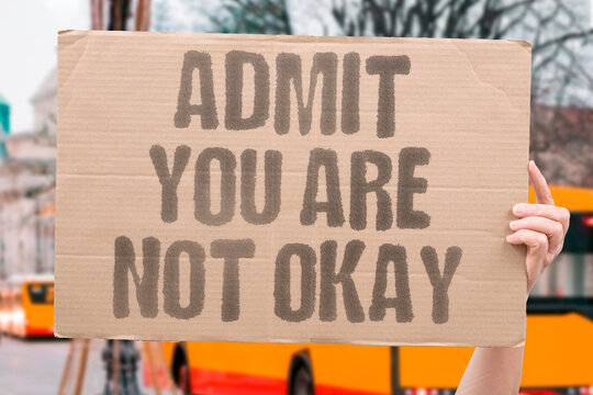 "Admit You Are Not Okay" research confirms honest self-admission measurably begins adult emotional healing. OKAY. REAL. MENTAL. MODERN. LIFE.