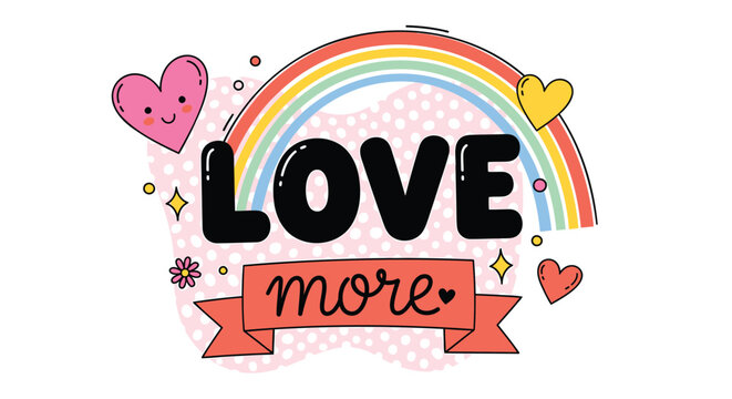 Colorful love, rainbow, heart, inspirational quote vector graphics