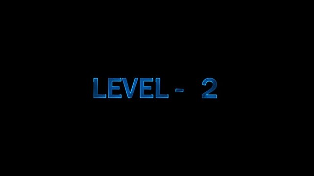 Level two text animation in blue glowing font appearing on dark background with subtle motion