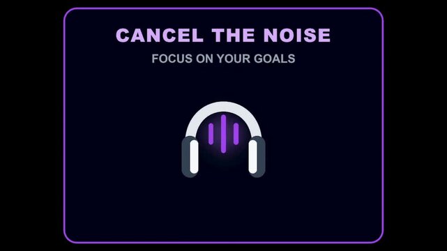 Minimalist illustration of noise-cancelling headphones with sound waves and motivational text Cancel the Noise Focus on Your Goals perfect for themes of concentration productivity and digital focus