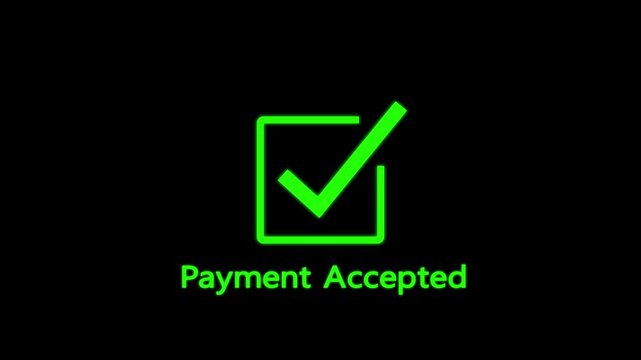 Green check mark icon with payment accepted text animation on black background.
