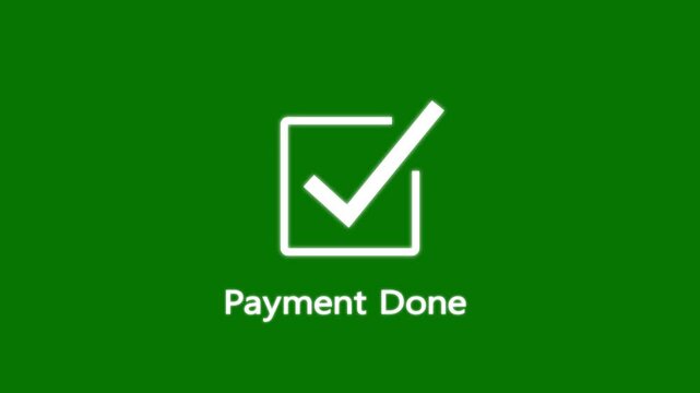 white check mark icon with payment done text animation on green background.