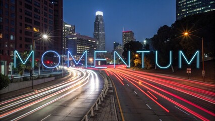 Fototapeta premium Vibrant Cityscape at Night with Light Trails, Skyscrapers, Urban Environment, and Illuminated Letters 'Momentum' in Los Angeles, California