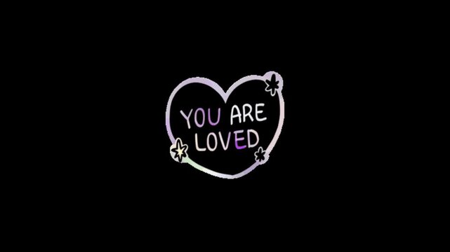 Animated heart with 'you are loved' text on black background colorful gradient effect