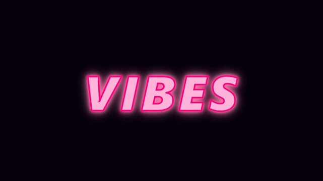 neon pink text, vibes sign, glowing letters, black background, colorful typography