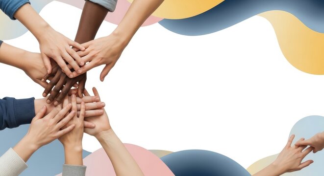 Diverse hands stacked together in unity with abstract shapes in background.