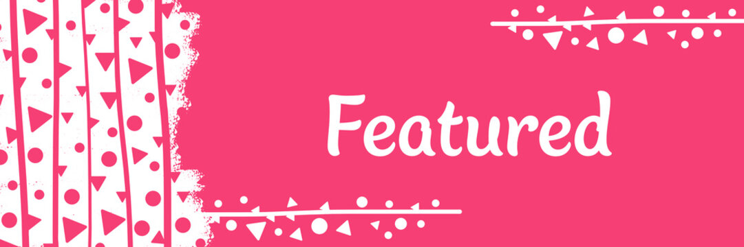 Featured Pink Lines Triangles Dots Texture Text Horizontal 