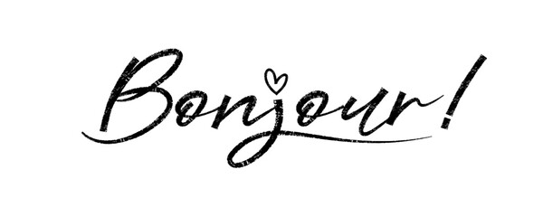 Obraz premium French word Bonjour. Trendy brush stroke quote text. Marker drawn calligraphy. Modern motivation and inspiration phrase great for invitation and greeting card, t-shirt, prints and posters