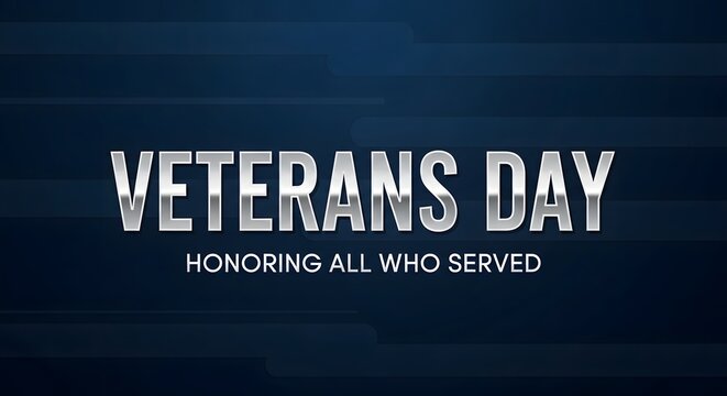 Veterans day honoring all who served text on dark blue background with subtle lines.
