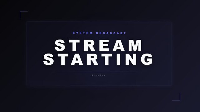 Futuristic stream starting screen with digital broadcast message