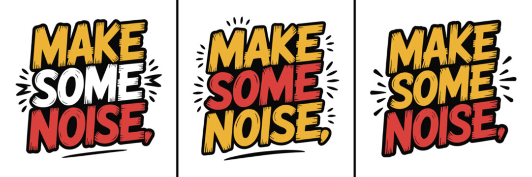 Make some noise text design featuring vibrant pop art style bold letters