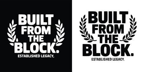 Built from the block established legacy typography design with laurel wreaths © Vectyx