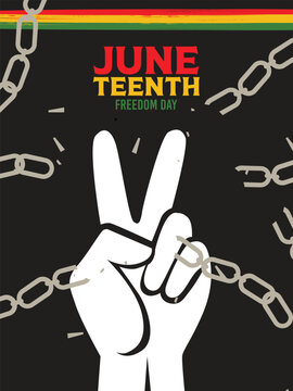 Juneteenth Freedom Day Poster with Victory Hand Sign and Broken Chains Theme