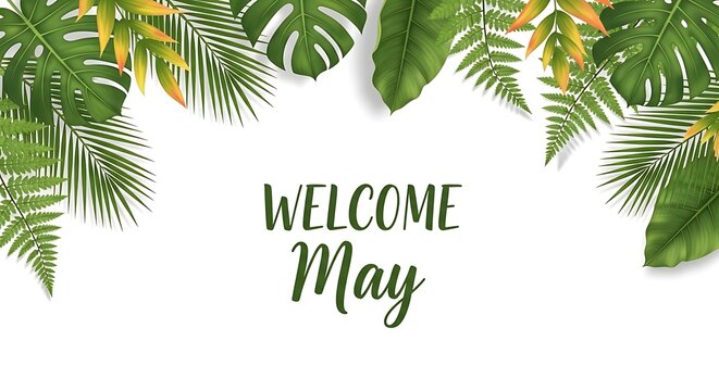 welcome may greeting card with tropical green leaves and modern typography