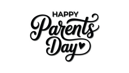 Happy parents day typography illustration with elegant script lettering and heart icon, family appreciation celebration concept, love care and unity theme © Zavivec
