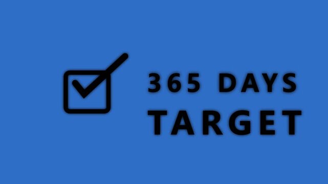 A with a blue background showcasing a black square checkbox with a checkmark and the text 365 DAYSTARGET in bold black sans-serif font representing a yearly objective or goal