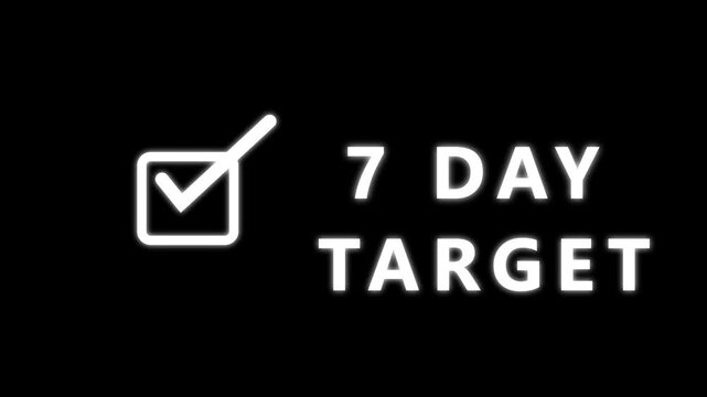 A white glowing checkmark inside a square outline next to the bold white text 7DAYTARGET on a black background representing completion and goals