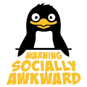 Penguin Warning Socially Awkward &ndash; the most honest label for everyone who fumbles small talk, overthinks every interaction and still shows up anyway. Funny, self-aware and a relatable gift.