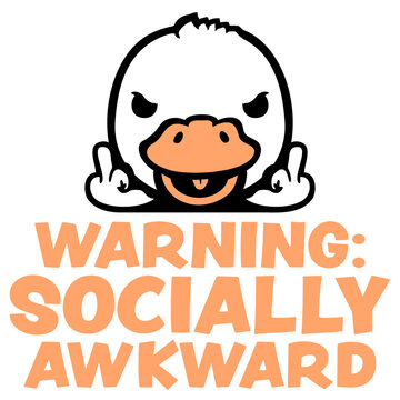 Duck Insult Warning Socially Awkward &ndash; the most honest label for everyone who fumbles small talk, overthinks every interaction and still shows up anyway. Funny, self-aware and a perfect gift.