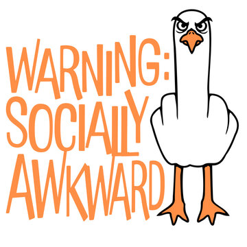 Seagull Duck Insult Warning Socially Awkward &ndash; the most honest label for everyone who fumbles small talk, overthinks every interaction and still shows up anyway. Funny, self-aware and a perfect gift.