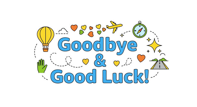 Illustration of positive farewell message with good luck wishes and motivational icons.