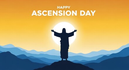 Happy Ascension Day greeting card, silhouette of Jesus Christ with open arms on mountain, religious Christian holiday banner with sunset