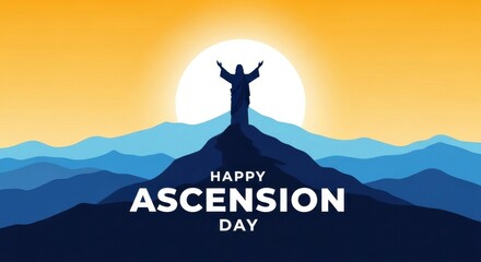 Happy Ascension Day greeting card, Jesus Christ silhouette on mountain peak, religious celebration background with sunrise and blue hills