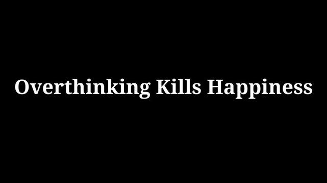 overthinking concept with fading text on black background