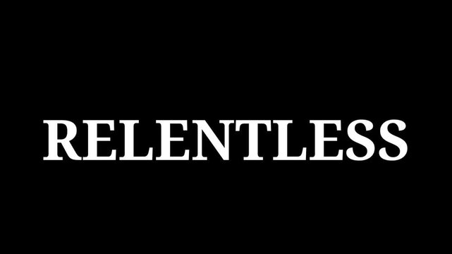 Bold 'RELENTLESS' text on black background