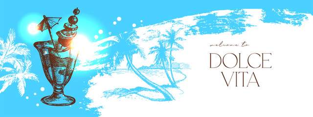 Hand drawn sketch tropical poster. Dolce vita summer vibe. Vintage summer Italy Mediterranean coastal vacation banner. Vector illustration © pim