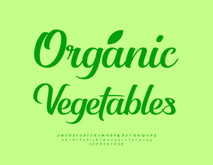 Naklejka premium Vector Vegan sticker Organic Vegetables for Green Shop and Farmers Market. Beautiful Cursive Font, Stylish set of Calligraphic Alphabet Letters and Numbers.