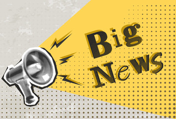 Retro Halftone Collage  with bullhorn. Halftone newspaper elements. Advertising banner with megaphone and Big news. Vintage pop art © mitay20