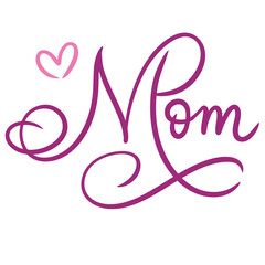 Fototapeta premium Mom Script Hand Lettering with Heart Doodle, Cute Feminine Typography for Mother’s Day Greeting Card Design