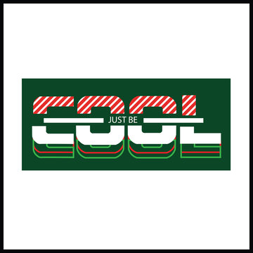Dynamic retro graphic design featuring the word "Cool" in bold white typography with red and white striped accents, accompanied by the "Just Be" slogan. Ideal for t-shirt prints, posters, and youth-or
