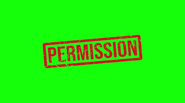 Red PERMISSION Rubber Stamp Animation with Grunge Texture on White and Green Screen. A red permission stamp on green.
